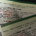 ノエル・ギャラガーズ・ハイ・フライング・バーズ の広島公演のチケットをゲットしました。
